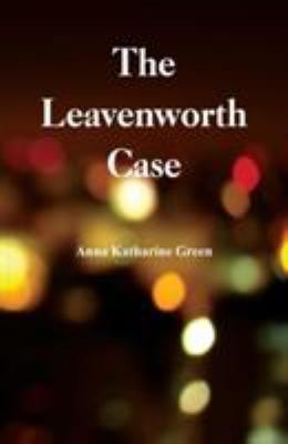 The Leavenworth Case 9386780127 Book Cover