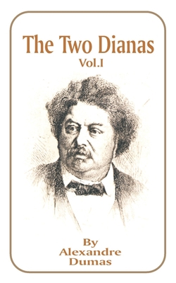 The Two Dianas: Volume 1 1589632109 Book Cover