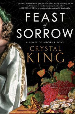 Feast of Sorrow: A Novel of Ancient Rome 1501145134 Book Cover