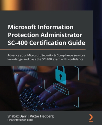 Microsoft Information Protection Administrator ... 1801811490 Book Cover