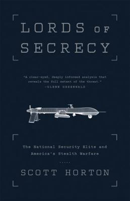 Lords of Secrecy: The National Security Elite a... 1568585179 Book Cover