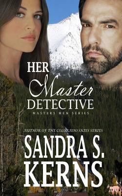 Her Master Detective: The Masters Men Series 1480046604 Book Cover