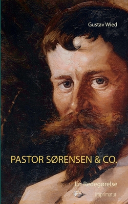 Pastor Sørensen & Co.: En Redegørelse [Danish] 874301173X Book Cover