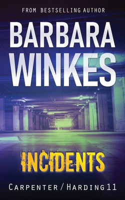 Incidents: A Lesbian Detective Novel 1069667110 Book Cover