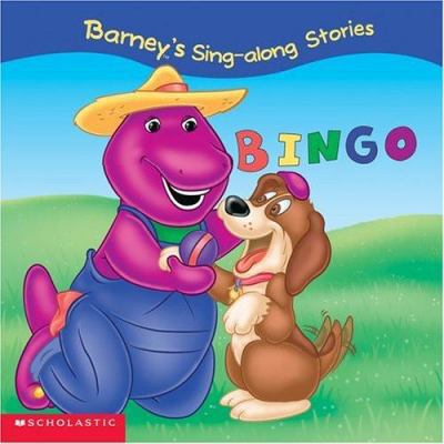 Barney's Sing-Along Stories: B-I-N-G-O! 1586682903 Book Cover