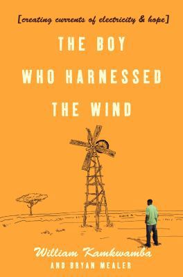 The Boy Who Harnessed the Wind 0007316186 Book Cover