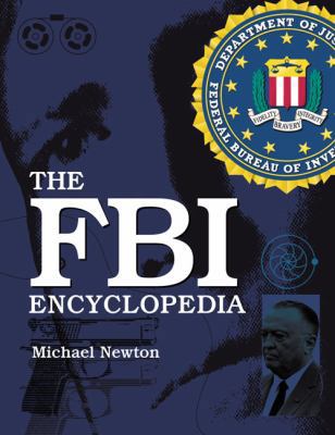 The FBI Encyclopedia 0786466200 Book Cover