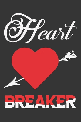 Heart Breaker: Valentine Gift, Best Gift For Ma... 1660047900 Book Cover