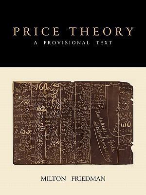 Price Theory: A Provisional Text 1888262710 Book Cover