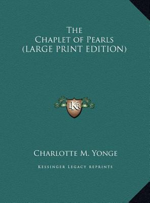 The Chaplet of Pearls [Large Print] 1169838324 Book Cover