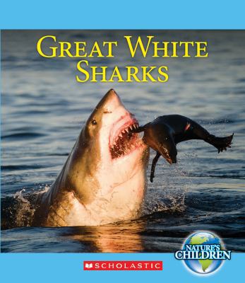 Great White Sharks 0531251578 Book Cover