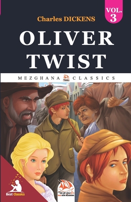 Oliver Twist - Volume 3: Last Volume. (Unabridg... B0841YZY67 Book Cover