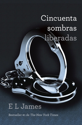 Cincuenta Sombras Liberadas / Fifty Shades Freed [Spanish] B00DNWA5ZM Book Cover