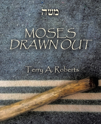 Moses Drawn Out B0DDWTYBPQ Book Cover