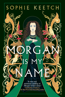 Morgan Is My Name: Book One in the Morgan Le Fa... 1039006493 Book Cover