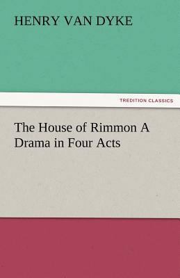 The House of Rimmon a Drama in Four Acts 3842485514 Book Cover