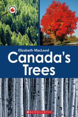 Canada Close Up: Canada's Trees 1443107395 Book Cover