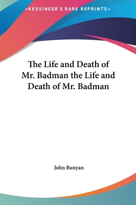 The Life and Death of Mr. Badman the Life and D... 1161468315 Book Cover