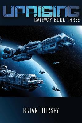 Uprising: Gateway Book 3 1537085573 Book Cover