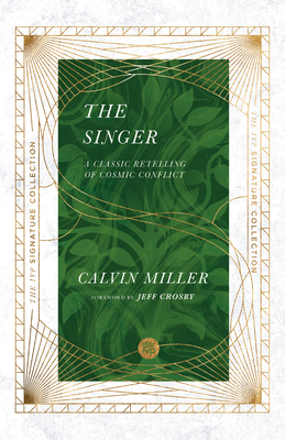 The Singer: A Classic Retelling of Cosmic Conflict 0830848606 Book Cover