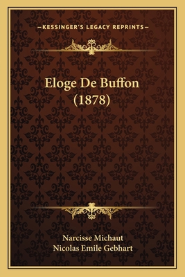 Eloge De Buffon (1878) [French] 1167589882 Book Cover