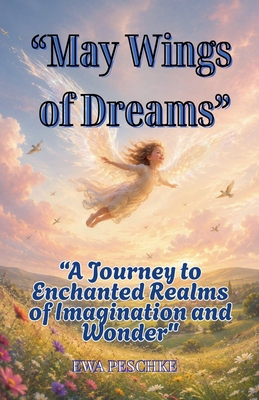 "May Wings of Dreams" B0H2FWRX1W Book Cover