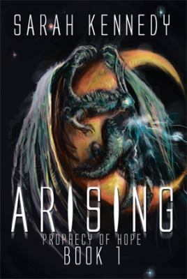Arising: Prophecy of Hope Book 1 1493164805 Book Cover
