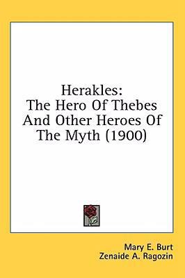 Herakles: The Hero Of Thebes And Other Heroes O... 0548915970 Book Cover