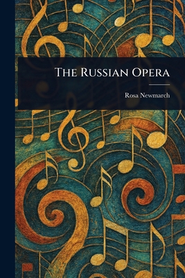 The Russian Opera 1023262290 Book Cover