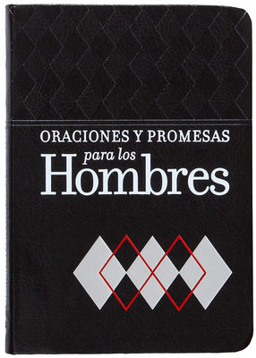 Oraciones Y Promesas Para Los Hombres [Spanish] 1424565170 Book Cover