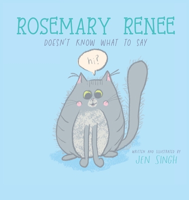 Rosemary Renee Doesn't Know What to Say B0CBNZZLM8 Book Cover