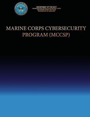 Marine Corps Cyber-security Program (MCCSP) 1490404309 Book Cover