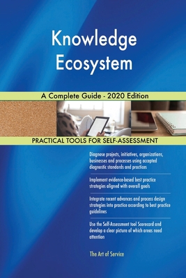 Knowledge Ecosystem A Complete Guide - 2020 Edi... 1867302918 Book Cover