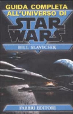 Guida completa all'universo di Star Wars [Italian] 8845128865 Book Cover