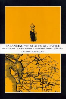 Balancing the Scales of Justice: Local Courts a... 0271020784 Book Cover