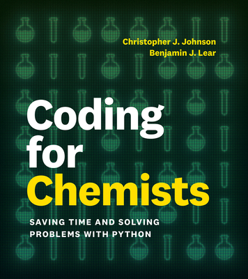 Coding for Chemists: Saving Time and Solving Pr... 0262054485 Book Cover