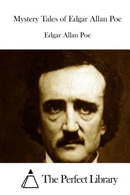 Mystery Tales of Edgar Allan Poe 1522959351 Book Cover