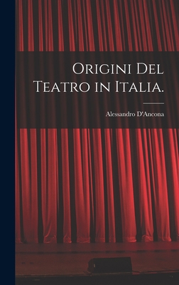 Origini Del Teatro in Italia. [Italian] 1018300333 Book Cover