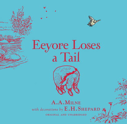 Winnie-The-Pooh: Eeyore Loses a Tail 1405281359 Book Cover
