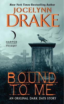 Bound to Me: An Original Dark Days Story B09L3227PW Book Cover