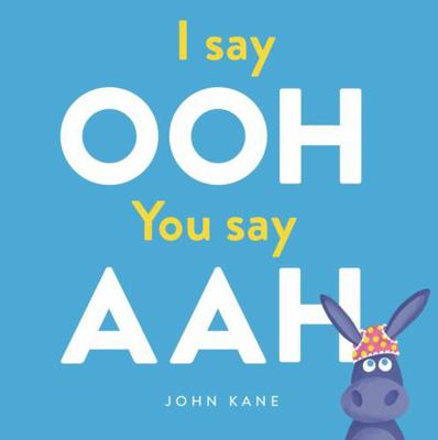 I say Ooh You say Aah            Book Cover