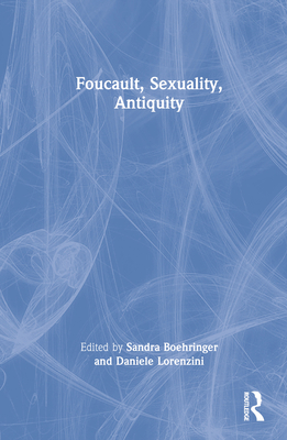 Foucault, Sexuality, Antiquity 1032014598 Book Cover