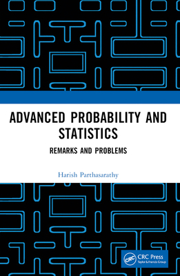 Advanced Probability and Statistics: Remarks an... 1032405163 Book Cover