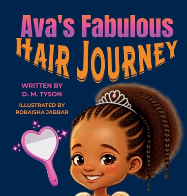 Ava's Fabulous Hair Journey B0FGGSYRZJ Book Cover