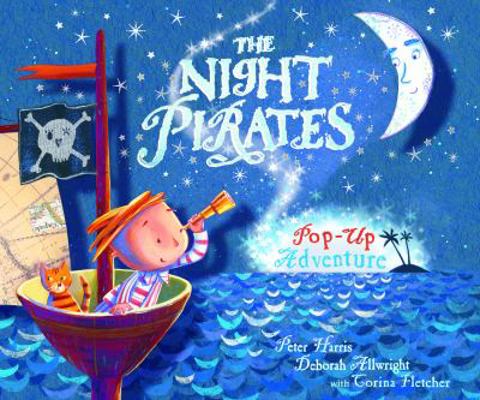 The Night Pirates: Pop-Up Adventure 1405256788 Book Cover