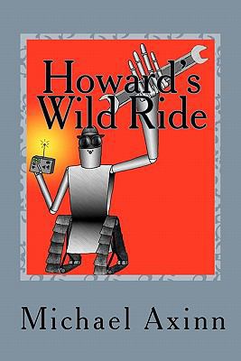 Howard's Wild Ride 1453643303 Book Cover