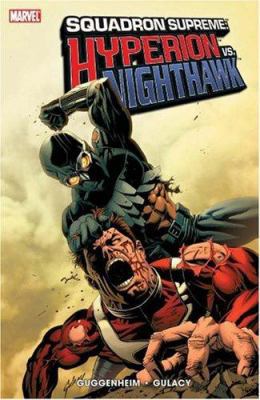 Squadron Supreme: Hyperion Vs. Nighthawk 0785124349 Book Cover
