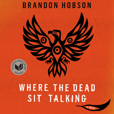 Where the Dead Sit Talking 1681689502 Book Cover