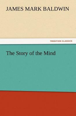 The Story of the Mind 384723126X Book Cover