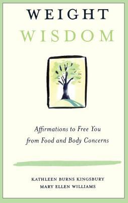 Weight Wisdom: Affirmations to Free You from Fo... 0415944341 Book Cover